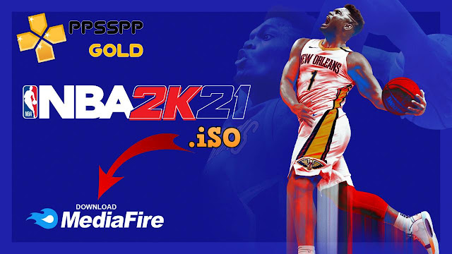 NBA 2K21 PPSSPP for Android NBA 2K21 iSO + Textures file Download