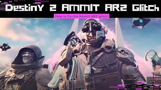 Destiny 2 Ammit Ar2 Glitch Fix