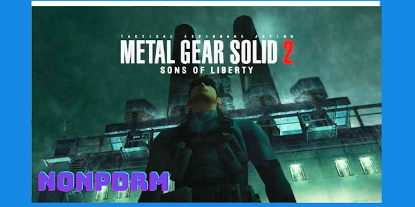 Metal Gear Solid 2: Sons of Liberty PS VITA [Google Drive & MediaFire] [PCSE00078] (USA) (NoNpDrm) [Vita3K]