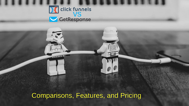 ClickFunnels vs. GetResponse Feature, Pricing Comparison