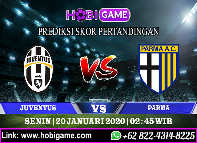 PREDIKSI JUVENTUS VS PARMA 20 JANUARI 2020