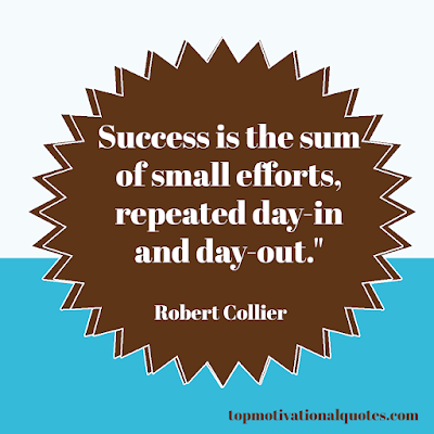 short success quotes - success is the sum of small efforts - daily motivation