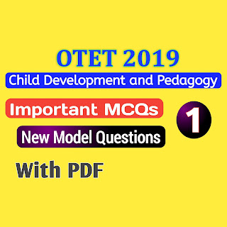 Child Development and Pedagogy Important Questions For OTET 2019