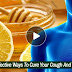 MUST READ: 3 Effective Ways To Cure Your Cough And Cold!
