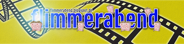  Flimmerabend - Kino-Blog