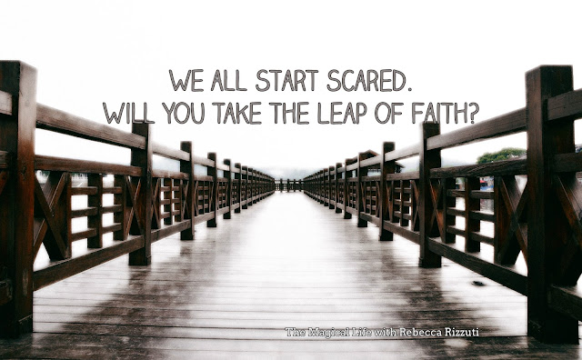 We All Start Scared. Will You Take The Leap Of Faith?