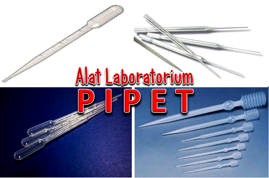 Fungsi Pipet Sebagai Alat Laboratorium