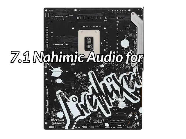 7.1 Nahimic Audio for immersive sound.