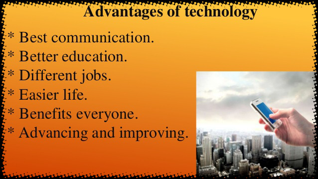 Advantages of Technology