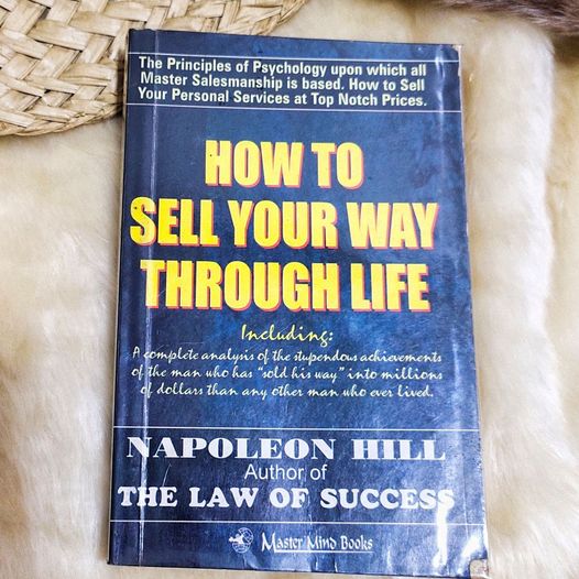 Best How to Sell Your Way through Life” by Napoleon Hill