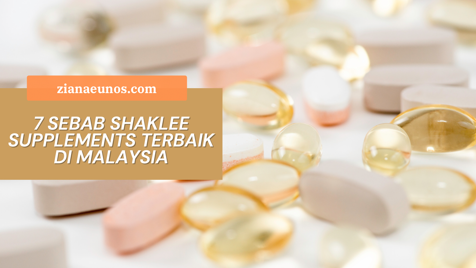 Kenapa Shaklee Supplements Terbaik di Malaysia