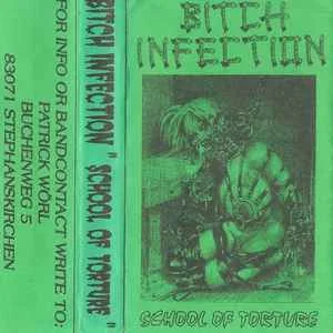 Bitch Infection - School of torture (1999)