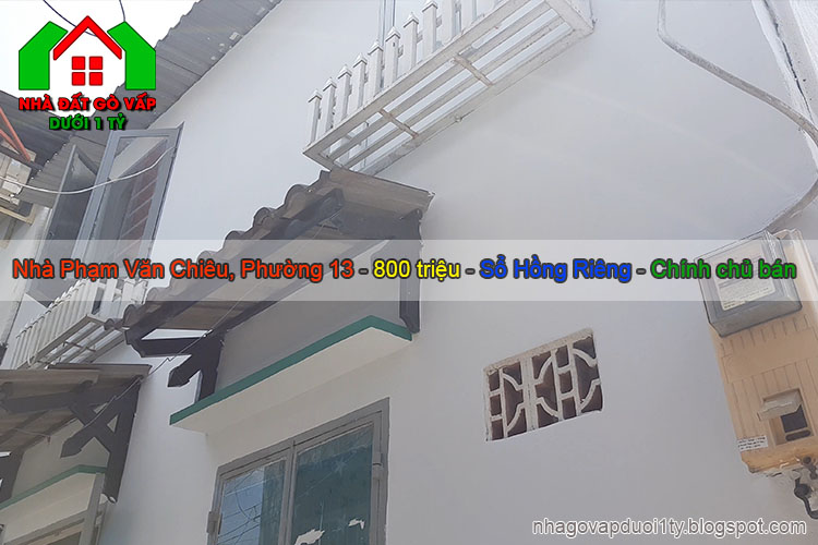 Nhà dưới 800 triệu tại Phạm Văn Chiêu phường 13 Gò Vấp