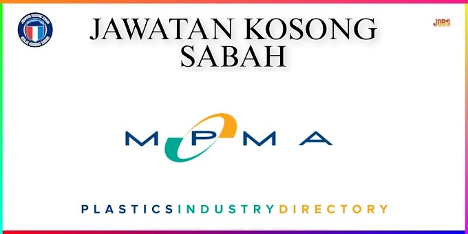 Jawatan Kosong Account Assistant & Quality Control (Leader) Lok Kawi Plastic Industries Sdn Bhd - Kerja Kosong Sabah