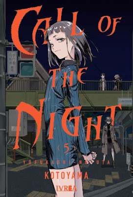 Reseña de CALL OF THE NIGHT vols. 3, 4 y 5 - Yofukashi no Uta - de Kotoyama, Ivrea
