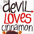 The Devil Loves Cinnamon