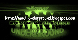 Maul-Underground | Inspirasi Dari Alam