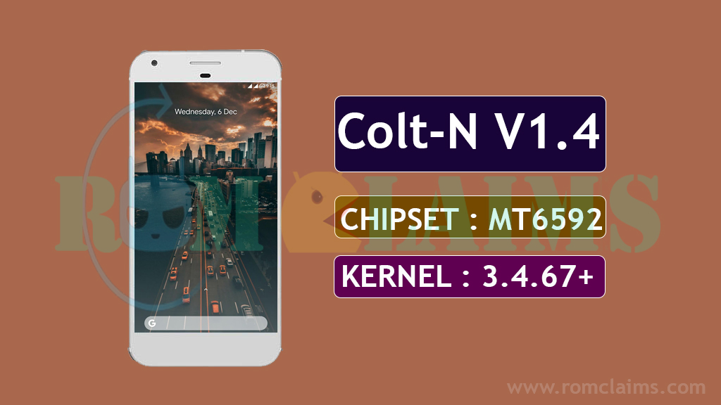 [MT6592] [7.1.2] COLT OS v1.4 N Rom For MT6592 || Kernel 3.4.67+ KK