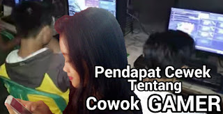 Pendapat Cewek Tentang Cowok Gamer