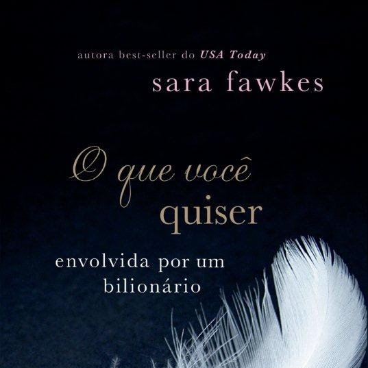 O Que Você Quiser (Anything He Wants) - Sara Fawkes