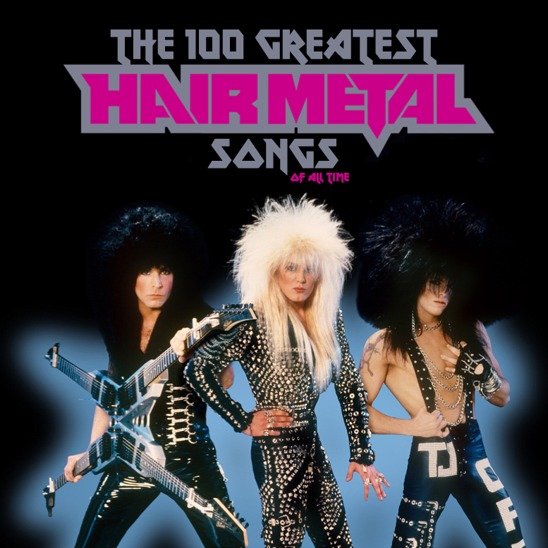 Butterboy: VA - The 100 Greatest Hair Metal Songs of All Time