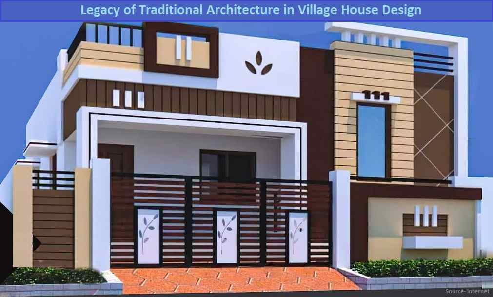 Legacy of Traditional Architecture in Village House Design