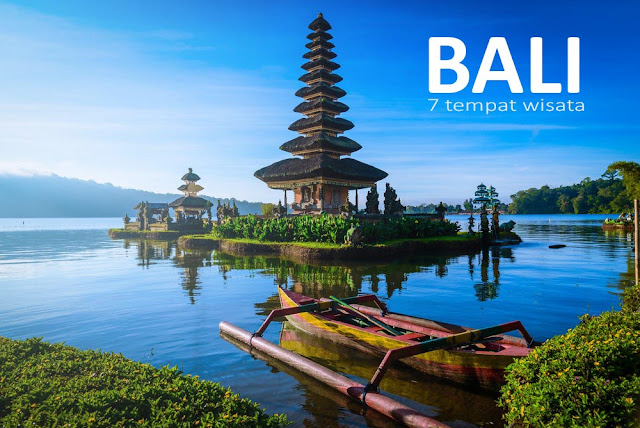 7 tempat wisata di pulau Bali