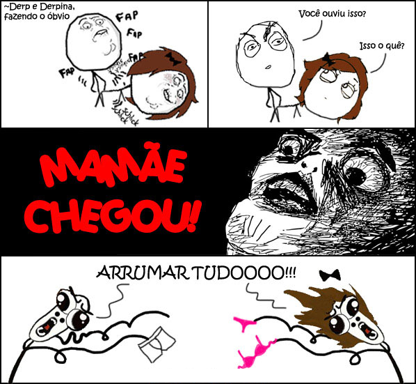 Mamãe chegou