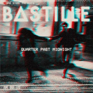 Quarter Past Midnight Lyrics by Bastille Bastille - Quarter Past Midnight Lyrics