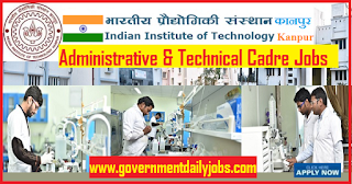 IIT Kanpur Vacancy 2018 Apply for Administrative & Technical Posts