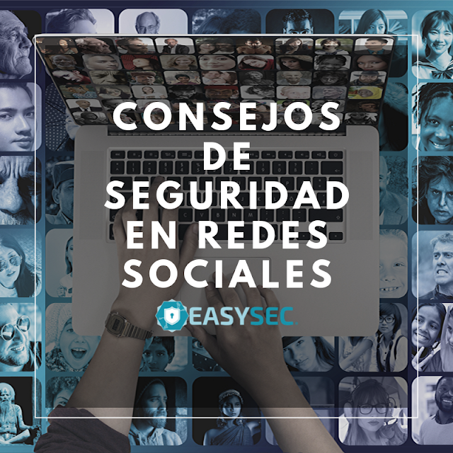 Consejos de Seguridad en Redes sociales