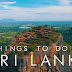 7 Fun Things to Do in Sri Lanka