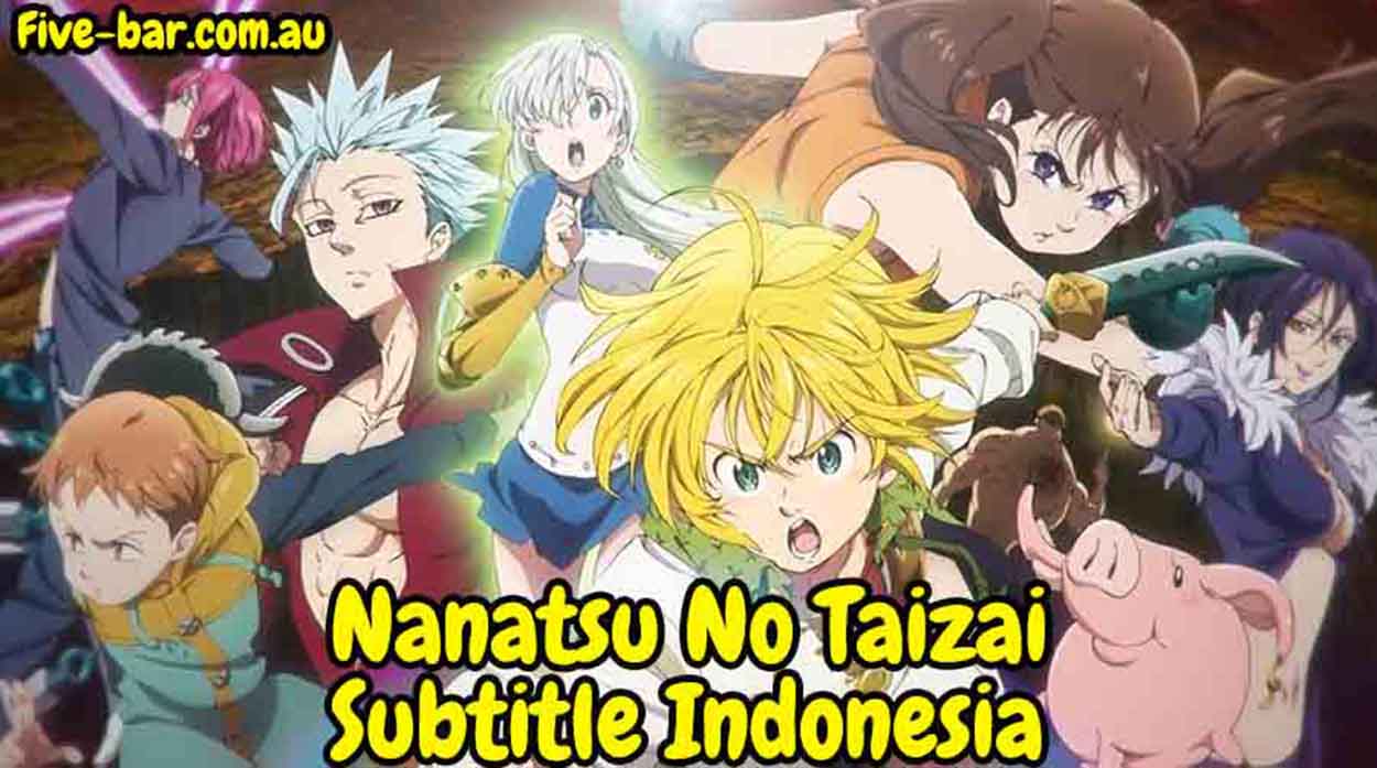 nanatsu no taizai season 2 sub indo