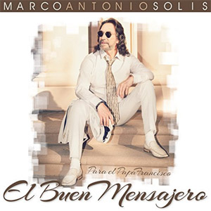 El Buen Mensajero - Marco Antonio Solis (Álbum)