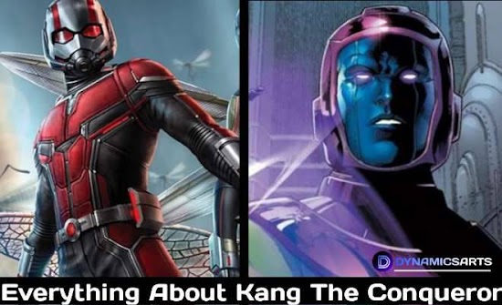 Kang The Conqueror : Every Thing  About Ant-Man 3 Villian