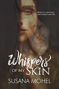 Whispers of My Skin: A second-chance, stand-alone romance (English Edition)