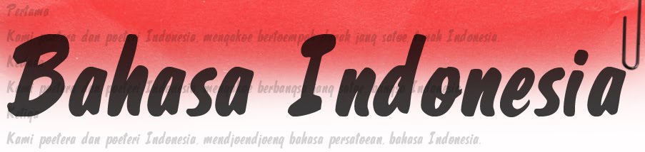 Halaman Istimewa: Sejarah Bahasa Indonesia