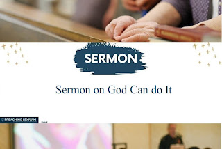 Sermon on God Can do It