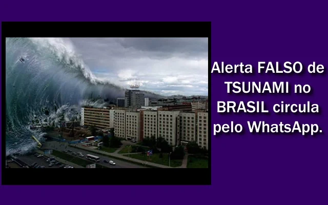 Tsunami vai atingir várias cidades do Brasil? Não, é boato. 