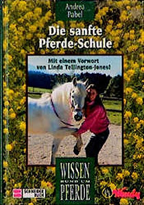 Wissen rund um Pferde: Die sanfte Pferdeschule