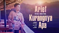 Lirik Kurangnya Apa - Arief 
