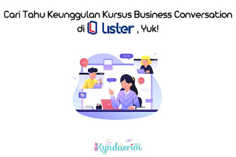 Keunggulan Kursus Business Conversation di Lister, Kursus Bahasa Inggris, Lister, Kursus Bahasa Inggris Profesional
