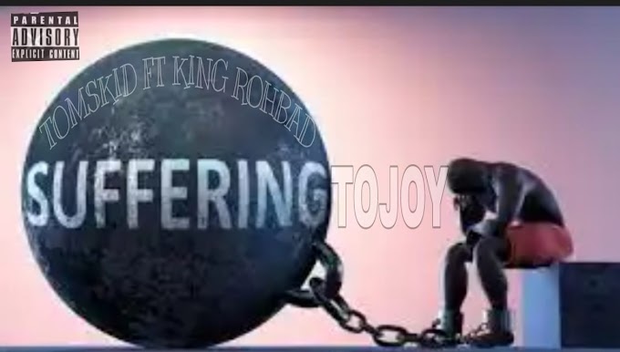 DOWNLOAD MUSIC: Tomskid Ft King Rohbad - Suffering To Joy
