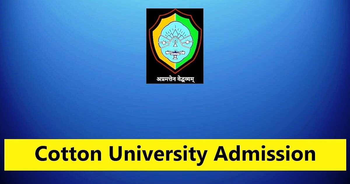 Cotton University Admission 2023 – CPGEE Application Form