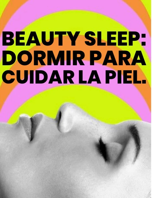 Argentina antiage Dormir y cuidar la piel Beauty sleep