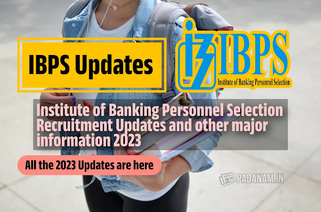 IBPS Latest Updates Exam Notifications and Recruitments