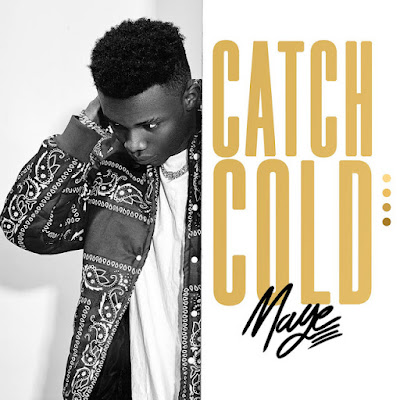 Mayé Shares New Single ‘Catch Cold’