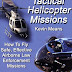 View Review Tactical Helicopter Missions: How to Fly Safe, Effective Airborne Law Enforcement Missions PDF by Kevin P. Means (Paperback)