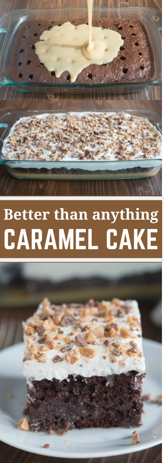 BETTER THAN ANYTHING CAKE #Cake #Dessert