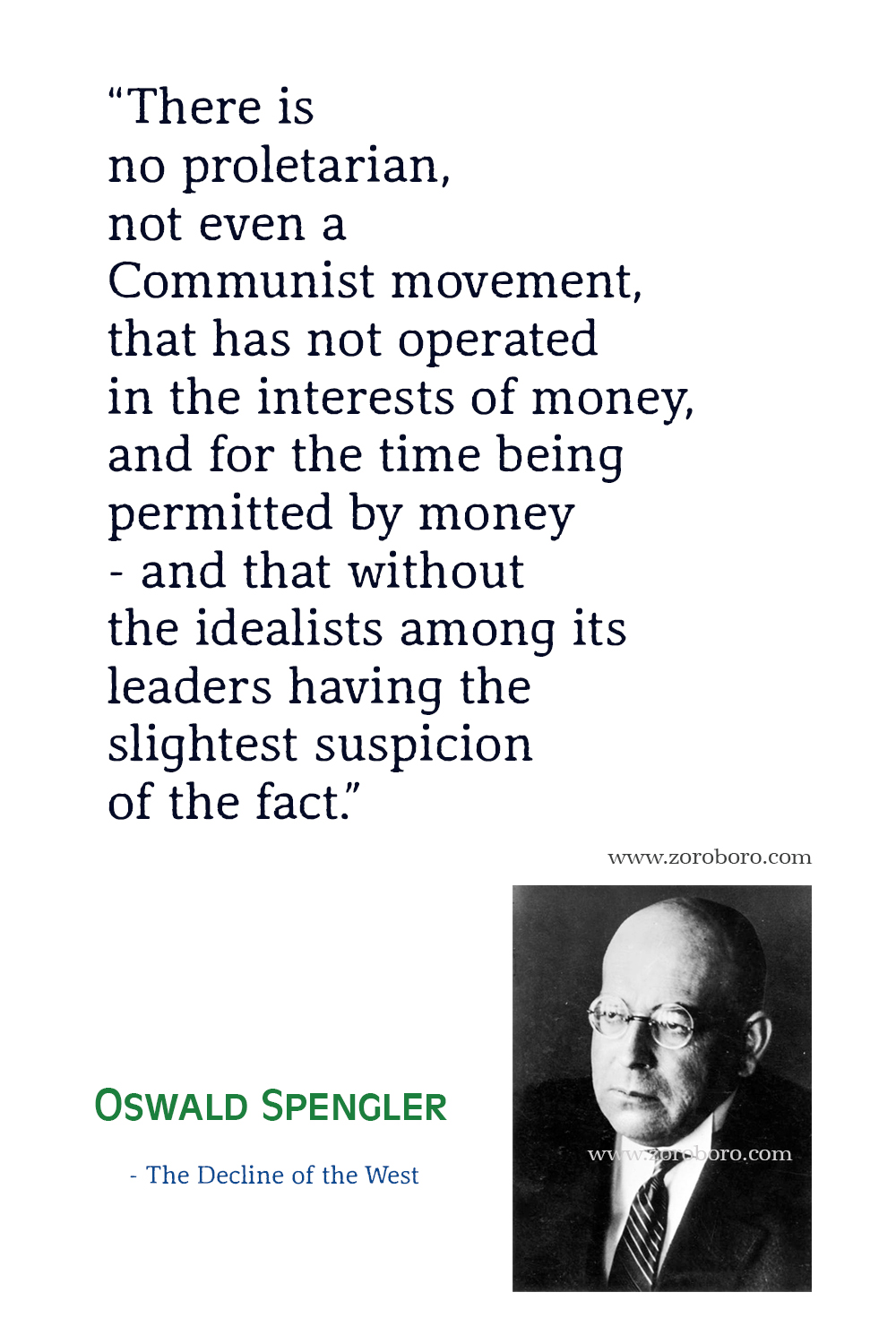 Oswald Spengler Quotes, Oswald Spengler The Decline of the West Quotes, Oswald Spengler Books, Theory, Oswald Spengler Philosophy